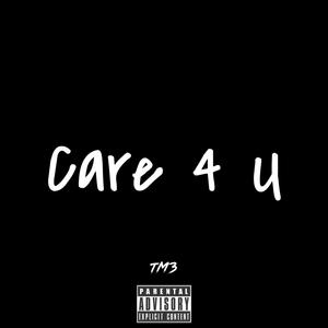 Care 4 U (Explicit)
