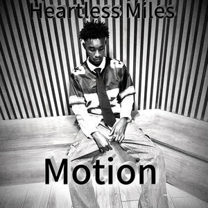 Heartless Miles - Motion (Explicit)