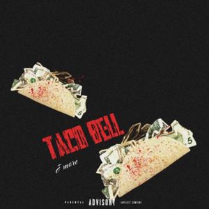 Taco Bell (Explicit)