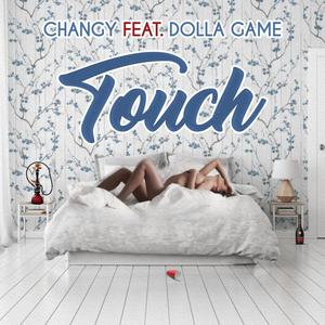 Touch(feat. Dolla Game) (Explicit)
