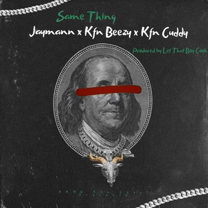 Same Thing (feat. Jaymann) [Explicit]