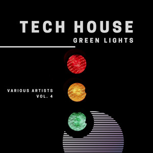 Tech House Green Lights, Vol. 4