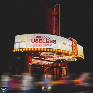 useless (feat. Joe Trufant) [Explicit]