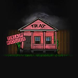 Trap House (Explicit)