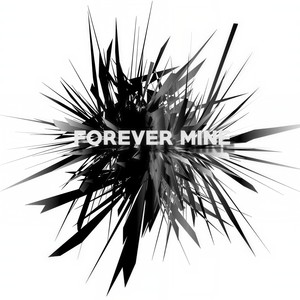 Forever Mine (Extended Mix)