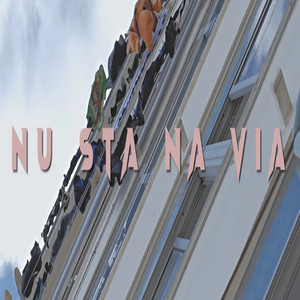 Nu Sta na Via (Explicit)