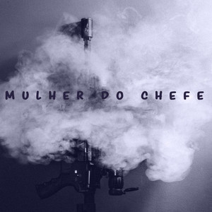 Mulher do Chefe (Explicit)