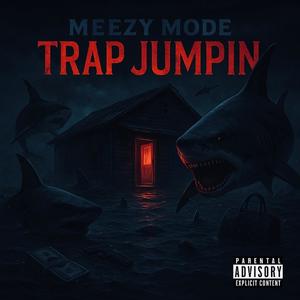 Trap Jumpin (Explicit)