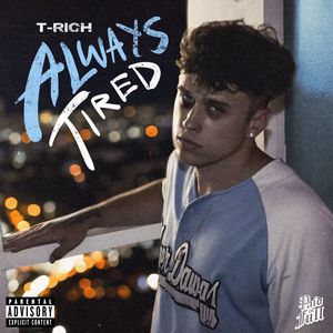 Always Tired (Explicit)