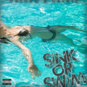 Sink or Swim (Explicit)