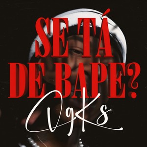 SE TA DE BAPE? (Explicit)