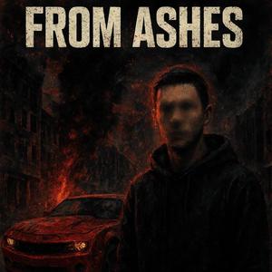 FROM ASHES (Explicit)