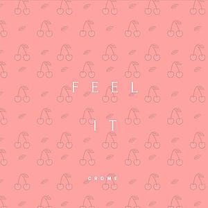 Feel It