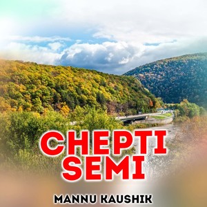 Chepti Semi