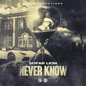 Never Know (Explicit)