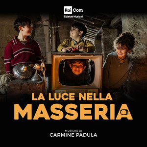 LA LUCE NELLA MASSERIA (Colonna Sonora Originale del Film TV)