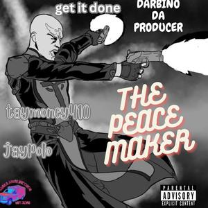 GET IT DONE (feat. JAYPOLO, TAYMONEY & DARBINO DA PRODUCER) (Explicit)