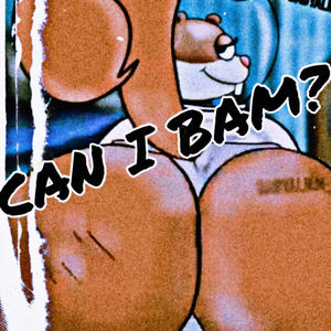 Can I Bam (Explicit)