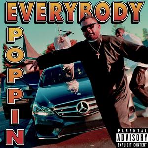 Everybody Poppin (Explicit)