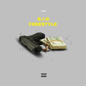BIG FREESTYLE (Explicit)