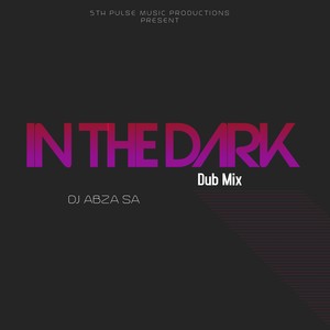 In the Dark (Dub Mix)