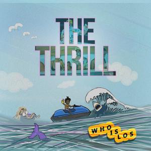 The Thrill (Explicit)