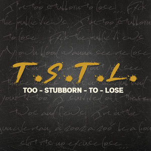 Too Stubborn to Lose (Explicit)