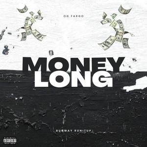 Money Long (feat. Runway Runitup) (Explicit)