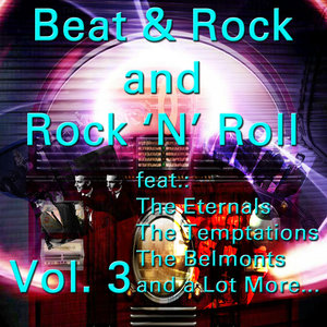 Beat & Rock and Rock 'N' Roll, Vol. 3