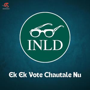Ek Ek Vote Chautale Nu (INLD)