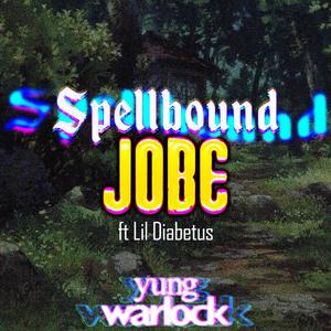 Spellbound Jobe (Explicit)