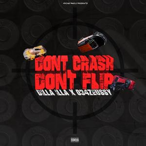 Don't Crash Don't Flip (feat. 034Zeussy) [Explicit]