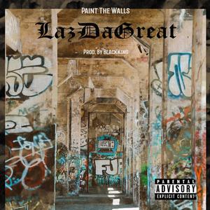 Paint The Walls (Explicit)