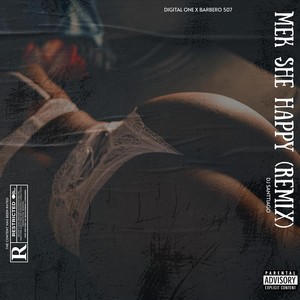 Mek She Happy (Remix|Explicit)