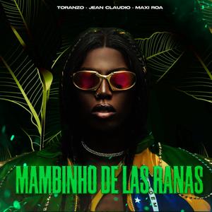 Mambinho de las Ranas (feat. Jean Claudio Music & DJ CHINO MAXI ROA|Radio Edit)