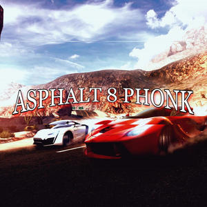 ASPHALT 8 PHONK (feat. Krubb Wenkroist) [Explicit]