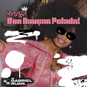 MEGA VOU DANÇAR PELADA (VIP MIX|Explicit)