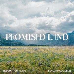 Promised Land (feat. Amaya Gibson)