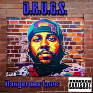 Dangerous Love (Explicit)