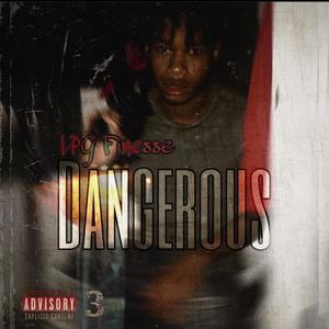 DANGEROUS (Explicit)