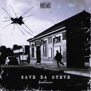 Save Da Steve (Explicit)