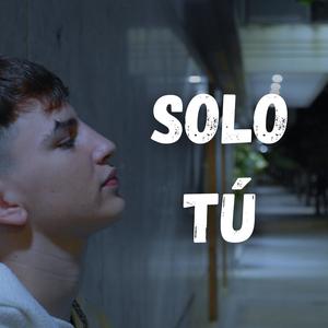SOLO TU