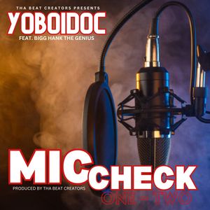 Mic Check One Two (feat. Bigg Hank The Genius) [Explicit]