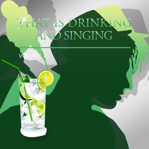 That's Drinking and Singing, Vol. 2