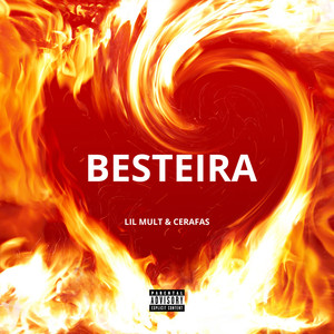 Besteira (Explicit)