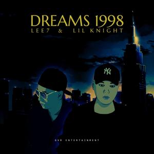 Dreams 1998 (feat. Lil Knight)