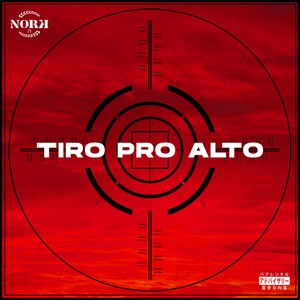 Tiro pro Alto (Explicit)