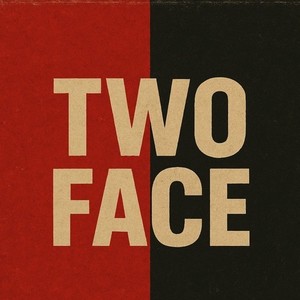 TWO FACE (feat. BAZ-LIXON) (Explicit)