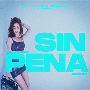 Sin Pena (feat. Moikan)