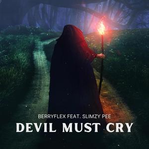 Devil Must Cry (feat. Slimzy pee)